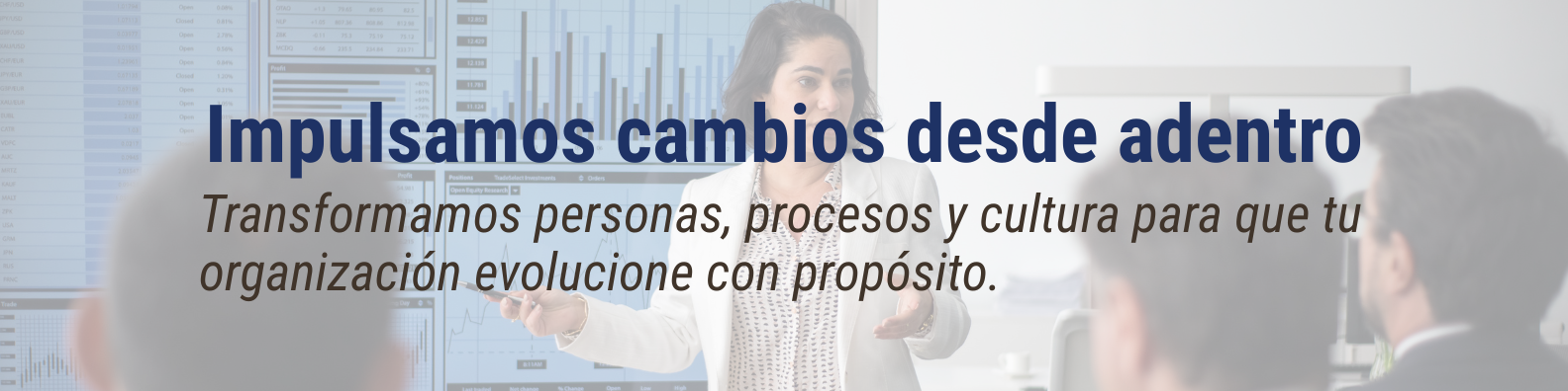Impulsamos cambios desde adentro
